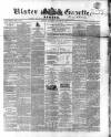Ulster Gazette Saturday 17 January 1863 Page 1
