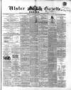 Ulster Gazette Saturday 24 January 1863 Page 1