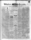 Ulster Gazette Saturday 07 February 1863 Page 1