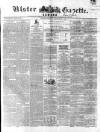 Ulster Gazette Saturday 21 February 1863 Page 1