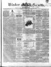 Ulster Gazette Saturday 14 March 1863 Page 1