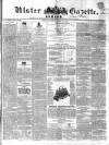 Ulster Gazette Saturday 25 April 1863 Page 1