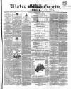 Ulster Gazette Saturday 09 May 1863 Page 1