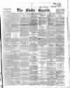 Ulster Gazette Saturday 10 October 1863 Page 1