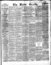 Ulster Gazette Saturday 23 July 1864 Page 1