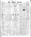 Ulster Gazette Friday 25 March 1870 Page 1