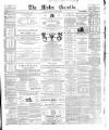 Ulster Gazette Friday 10 June 1870 Page 1
