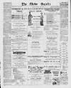 Ulster Gazette Saturday 25 July 1885 Page 1