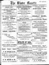 Ulster Gazette Saturday 25 April 1908 Page 1