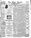 Ulster Gazette Saturday 17 July 1909 Page 1