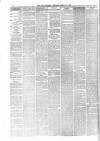 Liverpool Courier and Commercial Advertiser Saturday 19 March 1870 Page 6