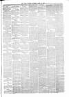 Liverpool Courier and Commercial Advertiser Saturday 23 April 1870 Page 7