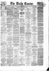 Liverpool Courier and Commercial Advertiser Friday 27 May 1870 Page 1