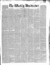 Weekly Vindicator Saturday 26 April 1851 Page 1