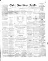 Cork Advertising Gazette Wednesday 18 March 1857 Page 1