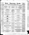 Cork Advertising Gazette Wednesday 05 May 1858 Page 1