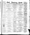 Cork Advertising Gazette Wednesday 16 June 1858 Page 1
