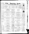 Cork Advertising Gazette Wednesday 23 June 1858 Page 1