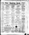 Cork Advertising Gazette Wednesday 28 July 1858 Page 1