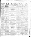 Cork Advertising Gazette Wednesday 15 September 1858 Page 1