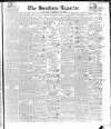 Southern Reporter and Cork Commercial Courier Saturday 26 August 1848 Page 1
