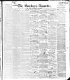 Southern Reporter and Cork Commercial Courier Thursday 27 June 1850 Page 1