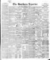 Southern Reporter and Cork Commercial Courier Tuesday 10 December 1850 Page 1