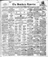Southern Reporter and Cork Commercial Courier Saturday 16 October 1852 Page 1