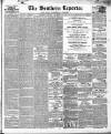 Southern Reporter and Cork Commercial Courier Tuesday 30 November 1852 Page 1