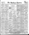 Southern Reporter and Cork Commercial Courier Tuesday 10 January 1854 Page 1