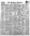 Southern Reporter and Cork Commercial Courier Thursday 17 August 1854 Page 1