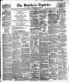 Southern Reporter and Cork Commercial Courier Thursday 23 November 1854 Page 1