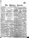 Southern Reporter and Cork Commercial Courier Wednesday 13 June 1855 Page 1