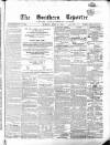Southern Reporter and Cork Commercial Courier Monday 18 June 1855 Page 1