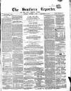 Southern Reporter and Cork Commercial Courier Thursday 01 November 1855 Page 1