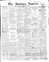 Southern Reporter and Cork Commercial Courier Tuesday 10 March 1857 Page 1