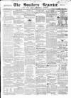 Southern Reporter and Cork Commercial Courier Saturday 27 February 1858 Page 1