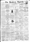 Southern Reporter and Cork Commercial Courier Saturday 10 April 1858 Page 1