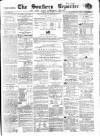 Southern Reporter and Cork Commercial Courier Tuesday 20 April 1858 Page 1