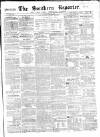 Southern Reporter and Cork Commercial Courier Tuesday 27 April 1858 Page 1