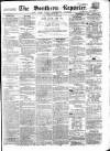 Southern Reporter and Cork Commercial Courier Monday 17 May 1858 Page 1