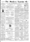Southern Reporter and Cork Commercial Courier Saturday 07 December 1861 Page 1
