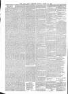 Southern Reporter and Cork Commercial Courier Friday 28 March 1862 Page 4