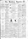 Southern Reporter and Cork Commercial Courier Friday 20 June 1862 Page 1