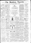 Southern Reporter and Cork Commercial Courier Thursday 19 March 1863 Page 1