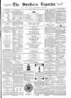Southern Reporter and Cork Commercial Courier Tuesday 29 September 1863 Page 1