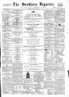 Southern Reporter and Cork Commercial Courier Thursday 10 December 1863 Page 1