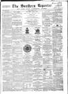 Southern Reporter and Cork Commercial Courier Tuesday 15 March 1864 Page 1