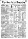 Southern Reporter and Cork Commercial Courier Monday 11 March 1867 Page 1