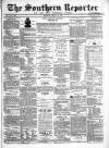 Southern Reporter and Cork Commercial Courier Wednesday 26 February 1868 Page 1
